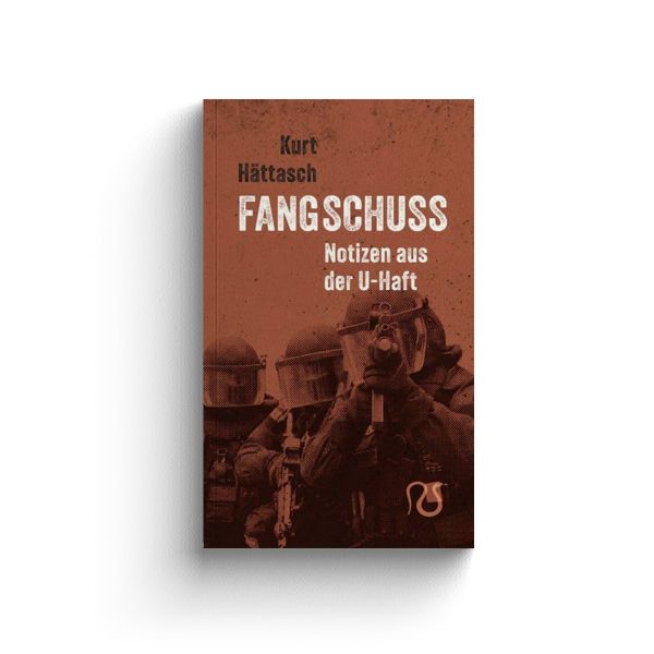 Fangschuß. Notizen aus der U-Haft