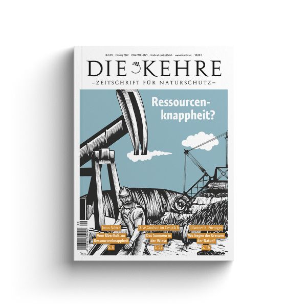 Ressourcenknappheit? | Die Kehre | Heft 9