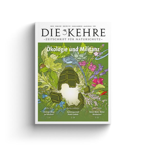 Ökologie und Militanz | Die Kehre | Heft 5