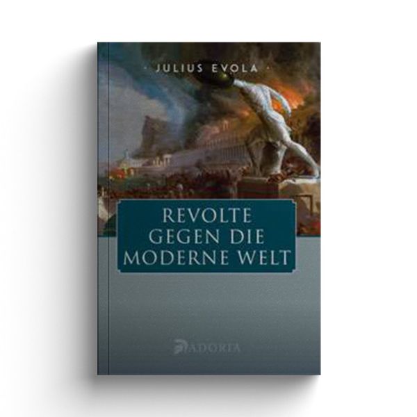Revolte gegen die Moderne Welt