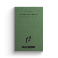 Nach dem Wachstum. Texte zur ökologischen Frage Nach dem Wachstum. Texte zur ökologischen Frage