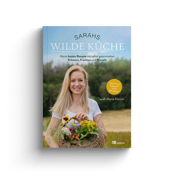 Sarahs wilde Küche