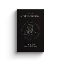 Aurë entuluva! – Der Tag soll wieder kommen Aurë entuluva! – Der Tag soll wieder kommen