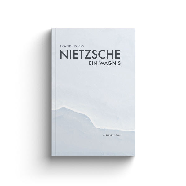Nietzsche. Ein Wagnis